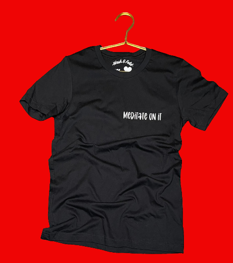 Meditate On It